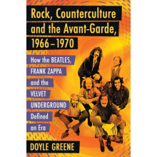 Rock Counterculture and the AvantGarde 19661970 How the Beatles Frank