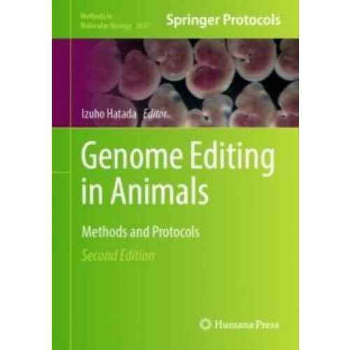 Genome Editing in Animals Methods and Protocols Hardcover Book