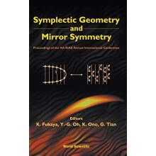 SYMPLECTIC GEOMETRY MIRROR SYMMETRY by FUKAYA K Hardcover Book