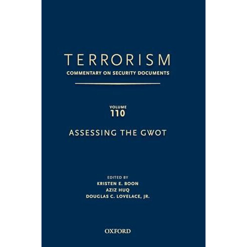 Terrorism Commentary on Security Documents Volume 110 Assessing the Gw
