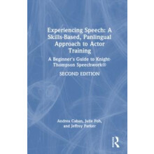 Experiencing Speech A SkillsBased Panlingual Approach to Actor Trainin