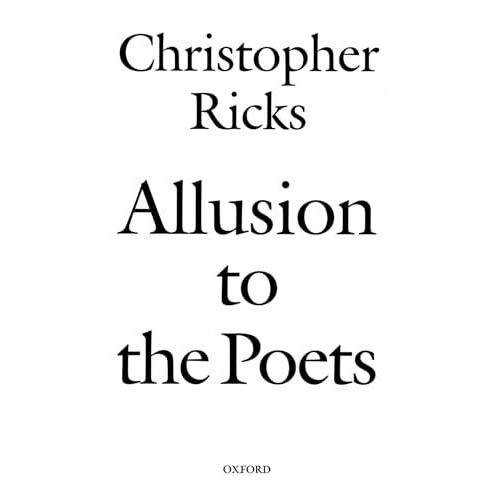 Allusion to the Poets by Christopher Ricks Paperback Book