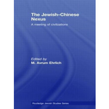 The JewishChinese Nexus A Meeting of Civilizations Hardcover Book