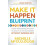 Make It Happen Blueprint 18 HighPerformance Practices to Crush it in L 1