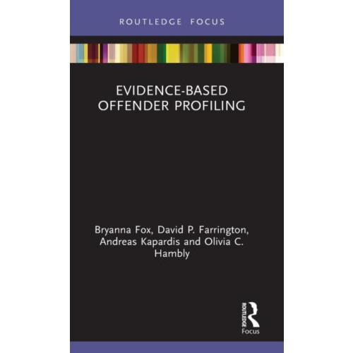 EvidenceBased Offender Profiling by Bryanna Fox Hardcover Book