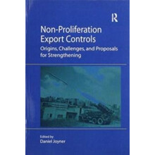NonProliferation Export Controls Origins Challenges and Proposals for