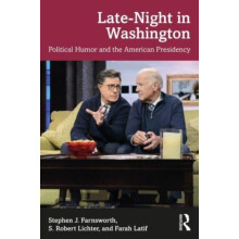 LateNight in Washington Political Humor and the American Presidency by
