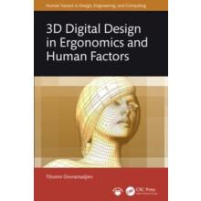 3D Digital Design in Ergonomics and Human Factors by Tihomir Dovramadj