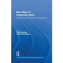 New Ways of Organizing Work Developments Perspectives and Experiences