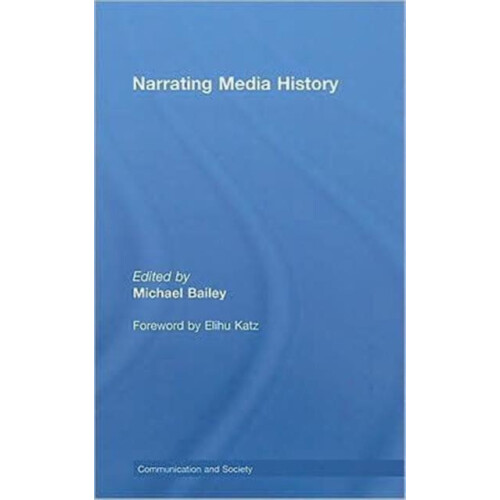 Narrating Media History Hardcover Book