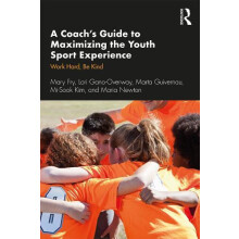 A Coachs Guide to Maximizing the Youth Sport Experience Work Hard Be K