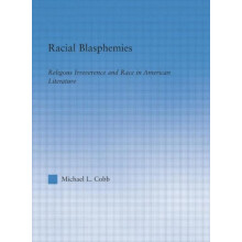 Racial Blasphemies by Michael L. Cobb Paperback Book