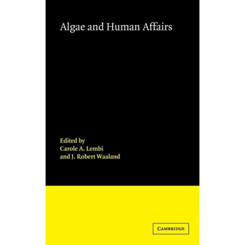 Algae and Human Affairs Hardcover Book
