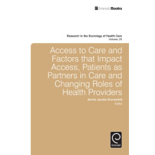 Access To Care and Factors That Impact Access Patients as Partners In