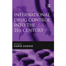 International Drug Control into the 21st Century Hardcover Book