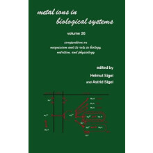 Metal Ions in Biological Systems Volume 26 Compendium on Magnesium and