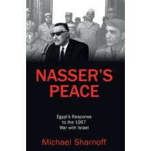 Nassers Peace Egypts Response to the 1967 War with Israel by Michael S
