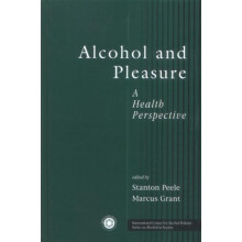 Alcohol and Pleasure A Health Perspective Hardcover Book