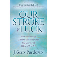 Our Stroke of Luck New Technology Enables Stroke Victims to Make a Ful