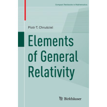 Elements of General Relativity by Piotr T. Chruciel Paperback Book