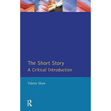 The Short Story A Critical Introduction by Valerie Shaw Hardcover Book