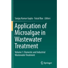 Application of Microalgae in Wastewater Treatment Volume 1 Domestic an