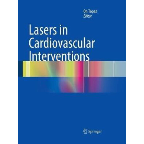 Lasers in Cardiovascular Interventions Paperback Book