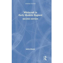 Witchcraft in Early Modern England by James Sharpe Hardcover Book