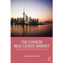 The Chinese Real Estate Market Development Regulation and Investment b