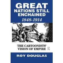 Great Nations Still Enchained The Cartoonists Vision of Empire 1848191