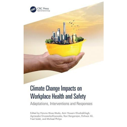 Climate Change Impacts on Workplace Health and Safety Adaptations Inte
