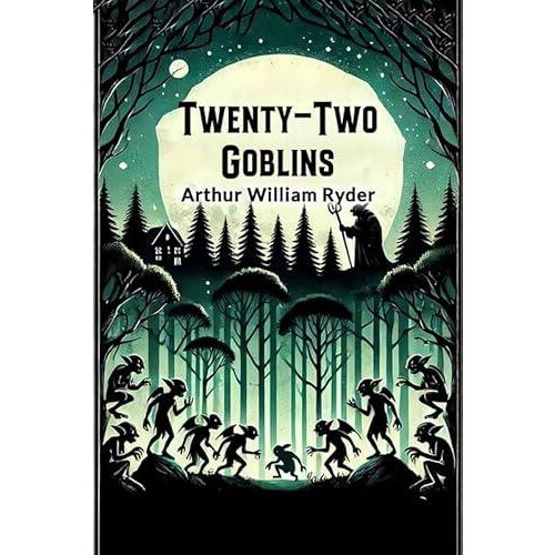 TwentyTwo Goblins by Arthur William Ryder Paperback Book