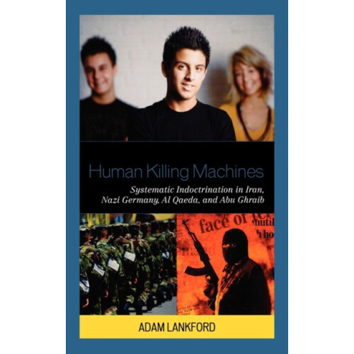 Human Killing Machines Systematic Indoctrination in Iran Nazi Germany