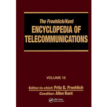The FroehlichKent Encyclopedia of Telecommunications Volume 18 Wireles