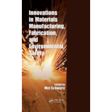 Innovations in Materials Manufacturing Fabrication and Environmental S