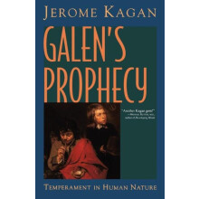 Galens Prophecy Temperament In Human Nature by Jerome Kagan Hardcover