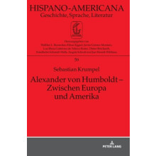 Alexander von Humboldt Zwischen Europa und Amerika Eine inhaltliche Un