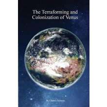 The Terraforming and Colonisation of Venus Adding Life to Venus by Cha
