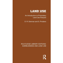 Land Use An Introduction to Proprietary Land Use Analysis by D. R. Den