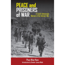 Peace and Prisoners of War A South Vietnamese Memoir of the Vietnam Wa
