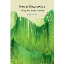 How to Decarbonize by Ross Astoria Hardcover Book