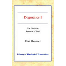 Dogmatics by Emil Brunner Paperback Book