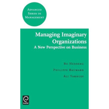 Managing Imaginary Organizations Hardcover Book