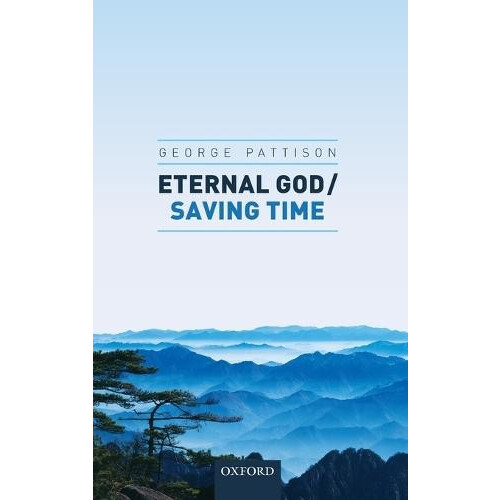 ETERNAL GOD SAVING TIME C by PATTISON Hardcover Book