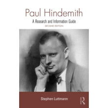 Paul Hindemith A Research and Information Guide by Stephen Luttmann Ha