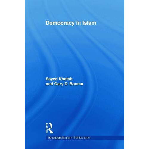 Democracy In Islam by Sayed Khatab Paperback Book