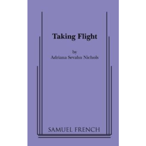 Taking Flight by Adriana Sevahn Nichols Paperback Book