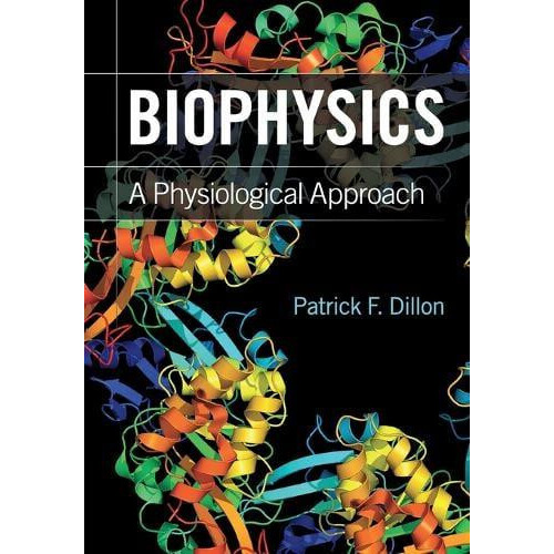 Biophysics by Patrick F. Dillon Paperback Book