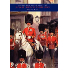 REGIMENTAL RECORDS OF THE ROYAL WELCH FUSILIERS Vol IV. 19151918. TURK