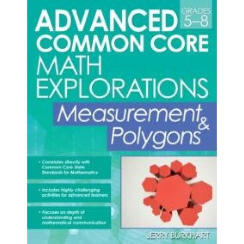 Advanced Common Core Math Explorations by Jerry Burkhart Paperback Boo